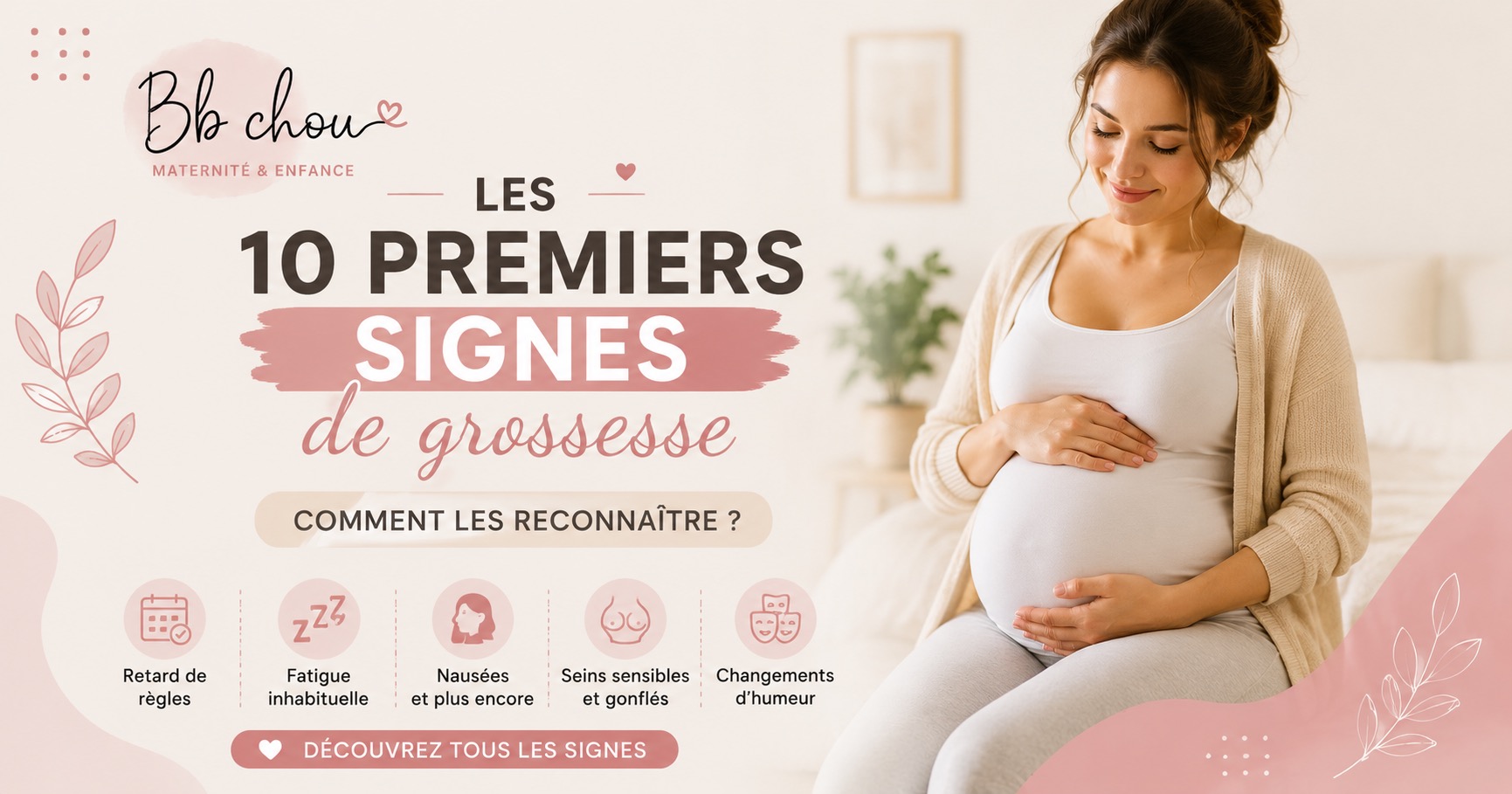 Les premiers signes de grossesse : comment les reconnaître ?